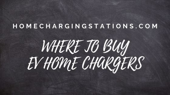 Where To Buy Electric Car Home Chargers